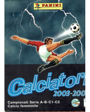 Album dei Calciatori PANINI 2003 2004 2003/04 COMPLETO Calcio FU16
