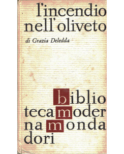 Grazia Deledda: l'incendio nell'oliveto ed.Mondadori A40