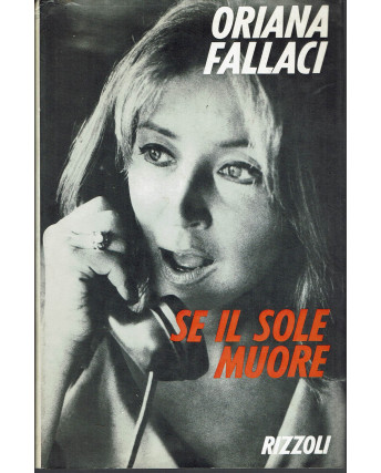 Oriana Fallaci: Se il sole muore ed. Rizzoli 1972 A18
