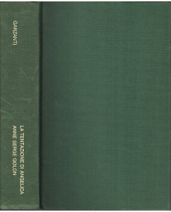 Anne Serge Golon: La Tentazione di Angelica I ed. Garzanti 1969 A16