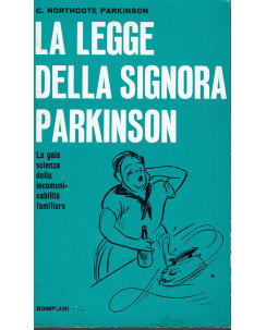 C. N. Parkinson: La legge della signora Parkinson ed. Bompiani 1969 A18