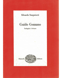 Edoardo Sanguinetti: Guido Gozzano indagini e letture ed.Einadui A34