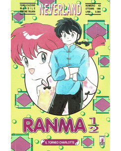 Ranma 1/2  5 di Rumiko Takahashi collana NEVERLAND ed.Star Comics   