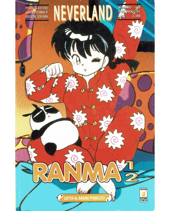 Ranma 1/2 10 di Rumiko Takahashi collana NEVERLAND ed.Star Comics   