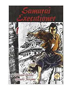 Samurai Executioner   1 di Koike e Kojima NUOVO ed. GOEN