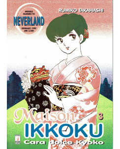 Maison Ikkoku  3 di Rumiko Takahashi collana NEVERLAND ed.Star Comics   