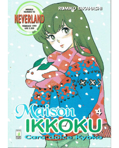 Maison Ikkoku  4 di Rumiko Takahashi collana NEVERLAND ed.Star Comics   