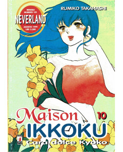 Maison Ikkoku 10 di Rumiko Takahashi collana NEVERLAND ed.Star Comics   
