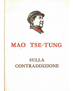 Mao Tse Tung: sulla contraddizione ed.Lingue Estere Pechino A02