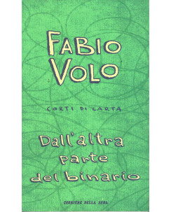 Fabio Volo: dall'altra parte del binario serie i Corti di carta ed.CDS A02