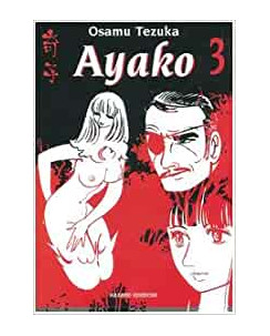 Ayako  3 di Osamu Tezuka ed.Hazard NUOVO 