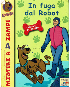Scooby-Doo! MISTERI A 4 ZAMPE 25: in fuga dal Robot ed.Battello A Vapor A80