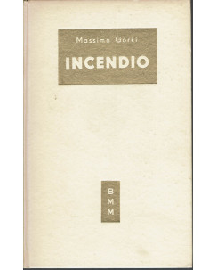 Massimo Gorki: Incendio ed. Mondadori A28