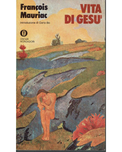 Francois Mauriac: Vita di GesÃ¹ ed. Oscar Mondadori A28