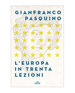 Gianfranco Pasquino: l'Europa in trenta lezioni ed.Utet B20