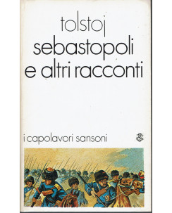 Tolstoj: Sebastopoli e altri racconti ed. Sansoni A28