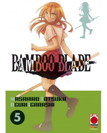 Bamboo Blade   5 di M. Totsuka, A. Igarashi ed. Panini NUOVO  