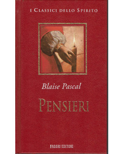 Blaise Pascal: Pensieri ed. I Classici dello Spirito Fabbri 1998 A20