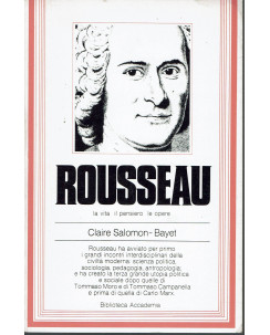 Claire Salomon-Bayet: Rousseau ed. Biblioteca Accademia 1979 A20