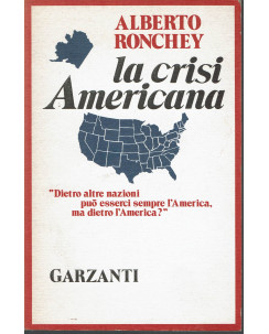 Alberto Ronchey: La crisi americana ed. Garzanti 1975 A35