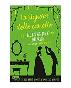 Alexandre Dumas: la signora delle camelie ed.DEA NUOVO B17