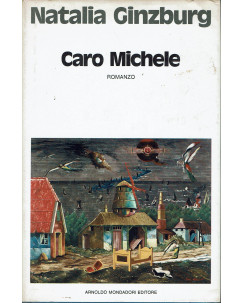 Natalia Ginzburg: Caro Michele ed. Arnoldo Mondadori 1973 A35