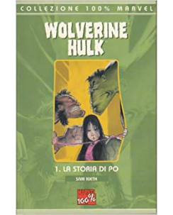 Collezione 100% Marvel :Wolverine Hulk la storia di Po 1 ed.Panini SU09