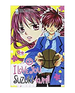 I LOVE you SUZUKI KUN  7 di Go Ikeyamada ed.Star Comics NUOVO  