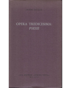 Arcidio Baldani: Opera Tredicesima: Poesie ed. Europa Unita AUTOGRAFATO A35