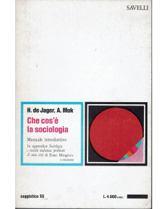 H. de Jager, A. Mok: Che cos'Ã¨ la sociologia ed. Savelli 1975 A35