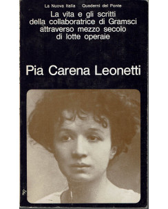 Pillon: Pia Carena Leonetti. Una donna del nostro tempo ed. Nuova Ita A35