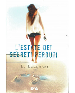 E.Lockhart: l'estate dei segreti perduti ed.DEA NUOVO B17