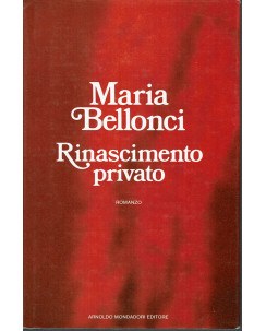 Maria Bellonci: Rinascimento privato 6a ed. Arnoldo Mondadori 1986 A35