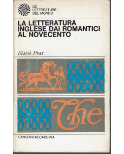 Mario Praz: La letteratura inglese dai romantici al Novecento ed. Sansoni A34