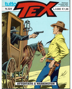 Tutto Tex n.324 di Bonelli, Galleppini Attentato a Washington ed. Bonelli