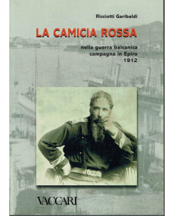 Ricciotti Garibaldi: La camicia rossa nella guerra balcanica ed. Vaccari A21