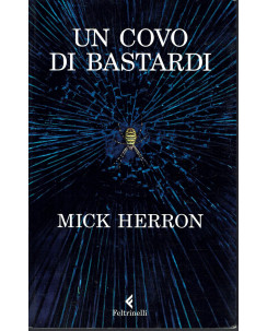 Mick Herron: Un covo di bastardi ed. Feltrinelli 2018 A21