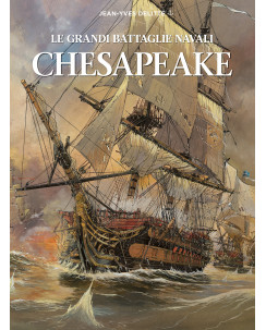 Le grandi battaglie navali: CHESAPEAKE di J.Y.Delitte ed.White Star NUOVO FU10