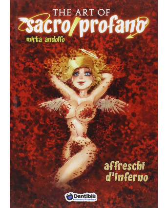 the art of Sacro e Profano di Mirka Adinolfo ed.Dentiblù ed. Bd FU09