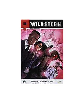 The Wild Storm  2 libro secondo di W.Ellis e J.Davis-Hunt ed.LION NUOVO SU18
