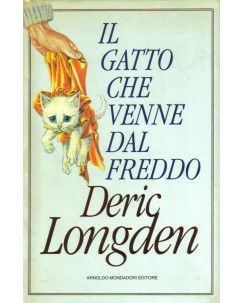 Deric Longden: il gatto che venne dal freddo ed. Mondadori A28