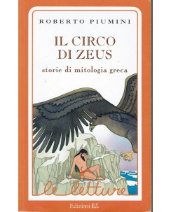 Roberto Piumini: Il circo di Zeus. Storie di mitologia greca ed. EL A19
