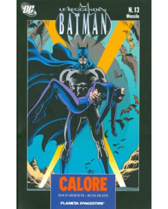 Le leggende di Batman 13: CALORE di Moench e Heath NUOVO ed.Planeta de A. SU20