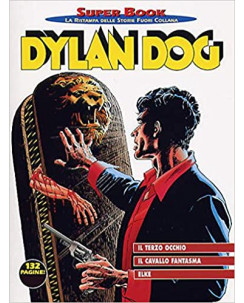 Dylan Dog Superbook n.36 il terzo occhio - il cavallo fantasma ed.Bonelli