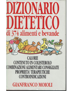 Moioli: Dizionario dietetico di 374 alimenti e bevande ed. CDE 1993 A19