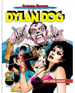 Dylan Dog Superbook n.17 sette anime dannate ed.Bonelli