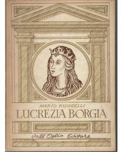 Mario Buggelli: Lucreazia Borgia ed. Dall'Oglio 1963 A19