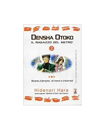 Densha Otoko il ragazzo del metrÃ²  2 di H.Hara ed. Star Comic  