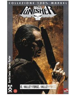 100% Marvel the Punisher 12 Valley Forge di Garth Ennis ed.Panini NUOVO SU25