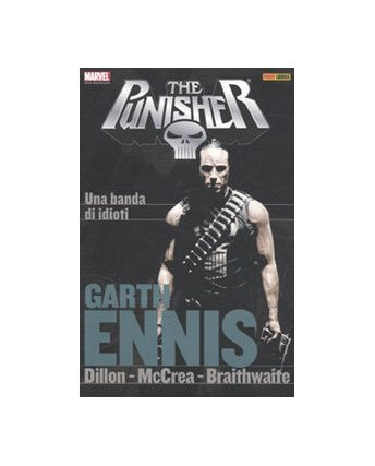 THE PUNISHER Garth Ennis collection  una banda di idioti ed.Panini SU25